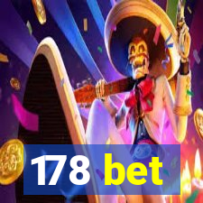 178 bet